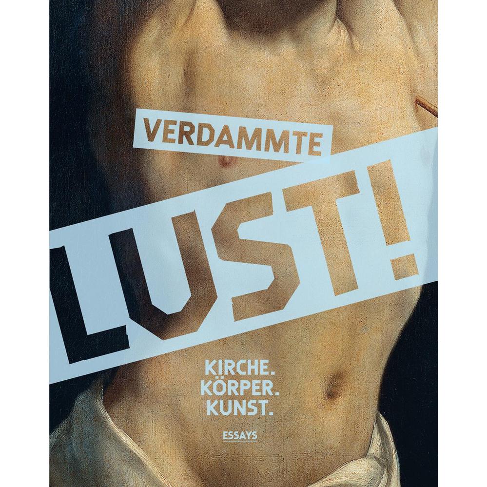 Verdammte Lust!, Sachbücher von Carmen Roll, Christoph Kürzeder, Marc-Aeilko Aris, Steffen Mensch