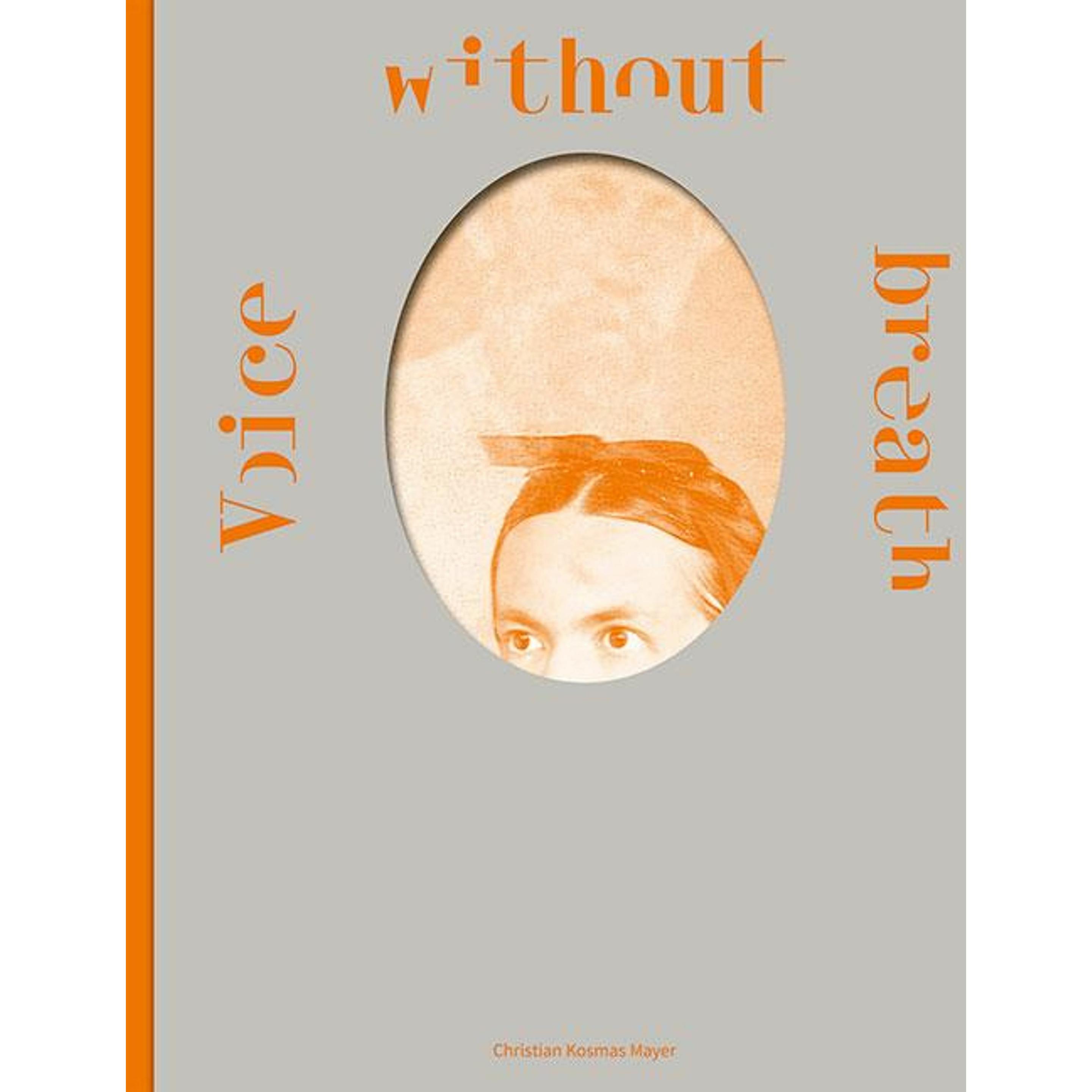 Voice without Breath, Fachbücher von Christian Kosmas Mayer
