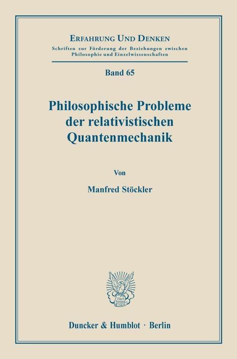Produktbild Philosophische Probleme der relativistischen Quantenmechanik. (Deutsch, Manfred Stöckler, 1984)