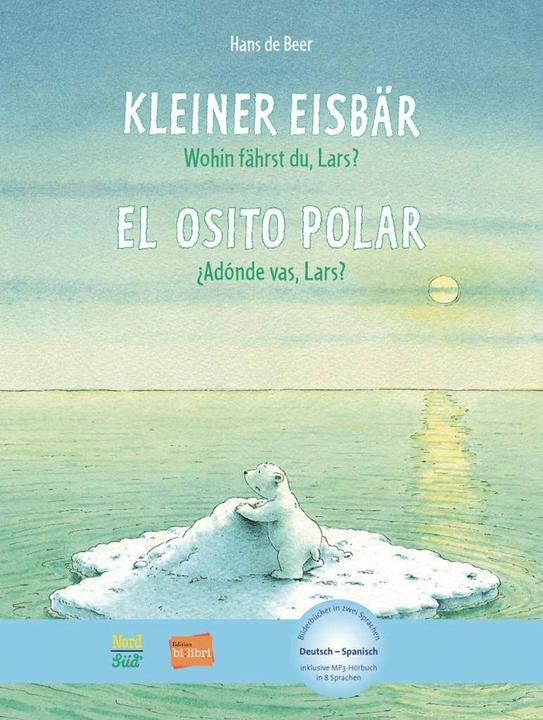 Produktbild Kleiner Eisbär - Wohin fährst du, Lars? Kinderbuch Deutsch-Spanisch (Deutsch, Hans de Beer, 2013)