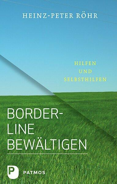 Borderline bewältigen (Deutsch, Heinz-Peter Röhr, 2021)