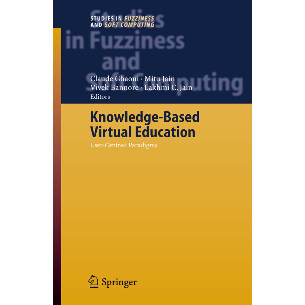 Knowledge-Based Virtual Education, Fachbücher von Vivek Bannore, Mitu Jain, Claude Ghaoui