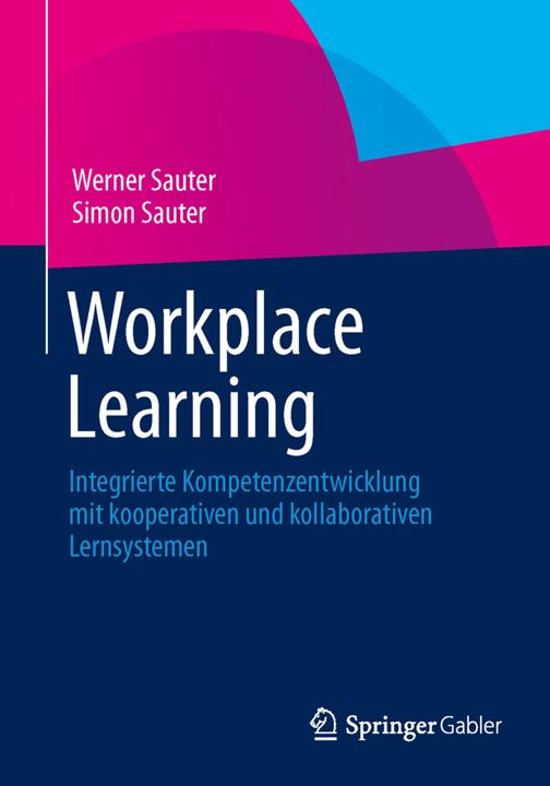 Produktbild Workplace Learning (Deutsch, Simon Sauter, Werner Sauter, 2013)