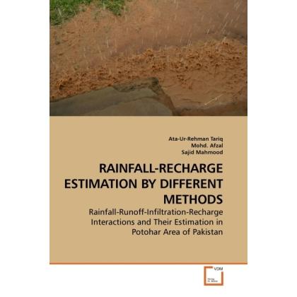 Rainfall-Recharge Estimation By Different Methods, Fachbücher von Sajid Mahmood, Ata-Ur-Rehman Tariq, Mohd. Afzal