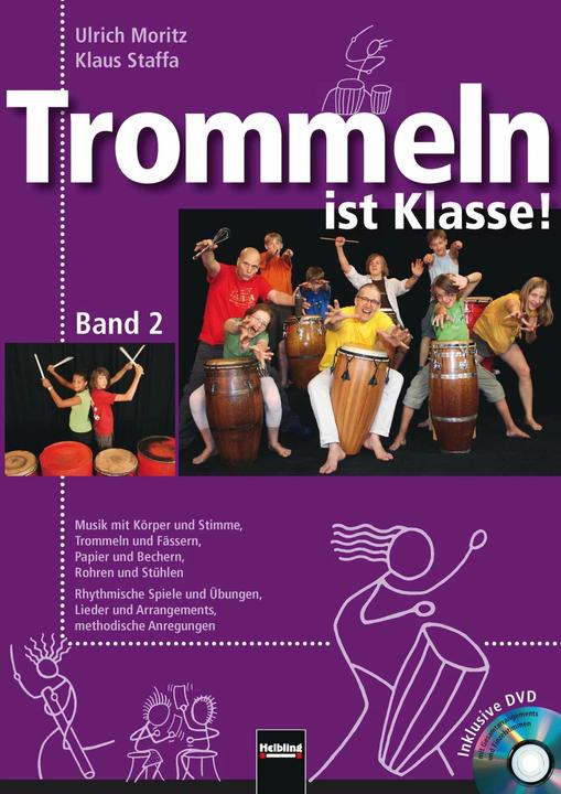 Produktbild Trommeln ist Klasse! Band 2 (Deutsch, Klaus Staffa, Ulrich Moritz, 2011)