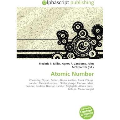 Thumbnail - Atomic Number, Fachbücher von Agnes F. Vandome, Frederic P. Miller, John McBrewster