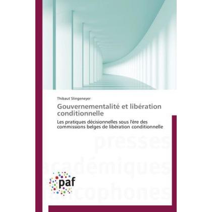 Gouvernementalité et libération conditionnelle, Fachbücher von Thibaut Slingeneyer