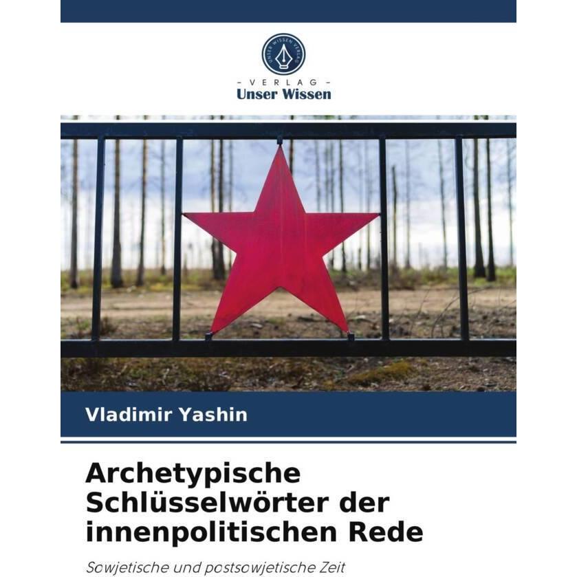 Archetypische Schlüsselwörter der innenpolitischen Rede, Fachbücher von Vladimir Yashin