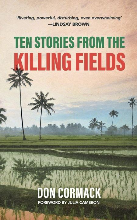 Ten Stories From The Killing Fields (Inglese, Don Cormack, 2024)