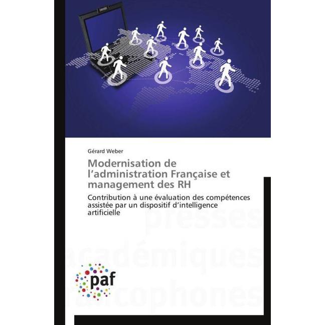 Modernisation de l administration Française et management des RH, Fachbücher von Gérard Weber