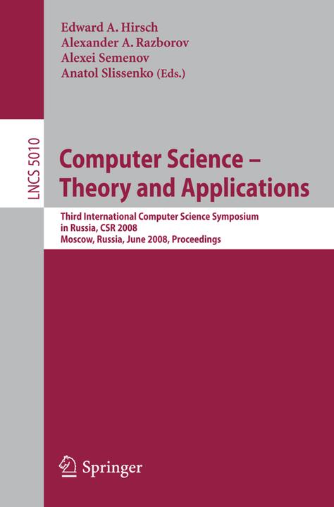 Produktbild Computer Science - Theory and Applications (Alexander A. Razborov, Alexei Semenov, Anatol Slissenko, Edward A. Hirsch, 2008)