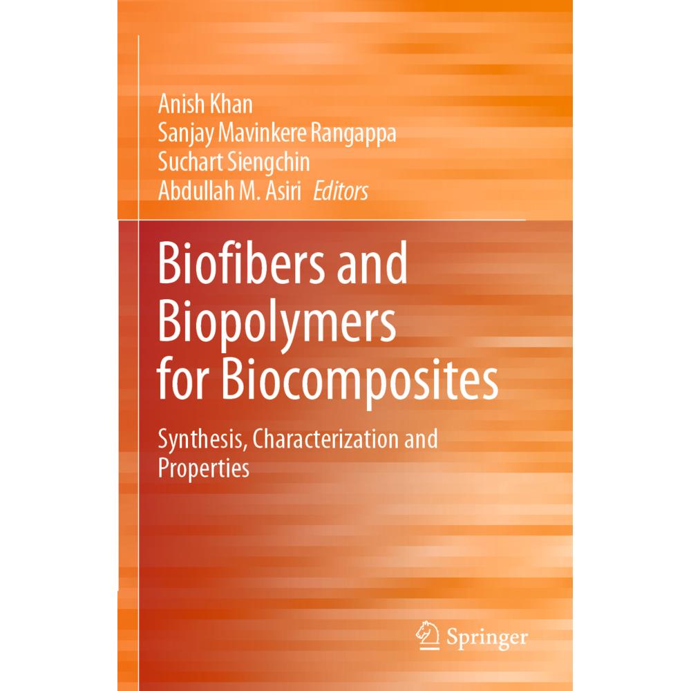 Biofibers and Biopolymers for Biocomposites, Fachbücher von Anish Khan, Suchart Siengchin, Sanjay Mavinkere Rangappa, Ab...
