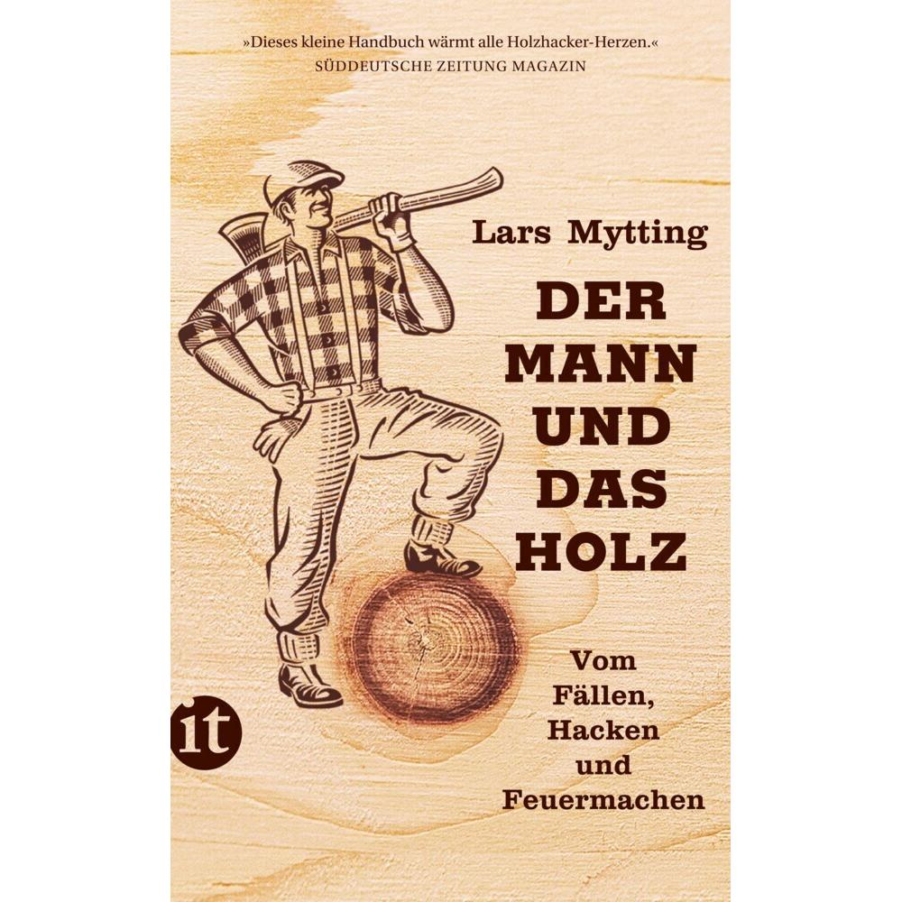 Der Mann und das Holz, Sachbücher von Lars Mytting