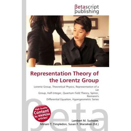 Representation Theory of the Lorentz Group, Fachbücher von Lambert M. Surhone, Miriam T. Timpledon, Susan F. Marseken