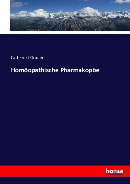 Produktbild Homöopathische Pharmakopöe (Deutsch, Carl Ernst Gruner, 2016)