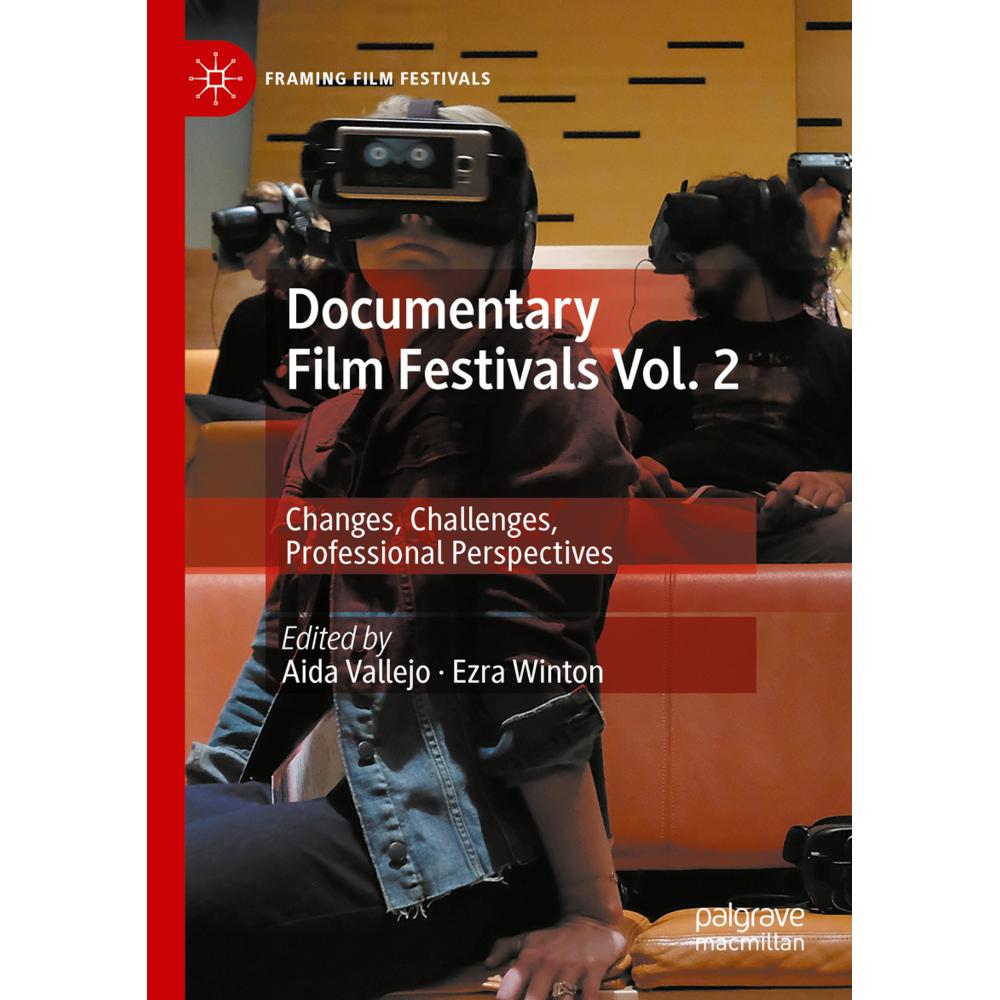 Documentary Film Festivals Vol. 2, Fachbücher von Ezra Winton, Aida Vallejo