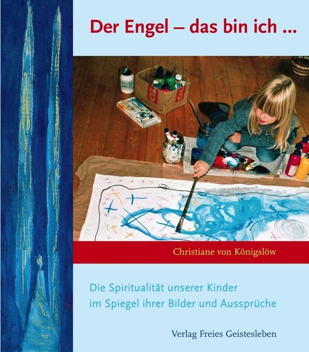 Produktbild Der Engel - das bin ich (Deutsch, Christiane Maria von Königslöw, 2006)