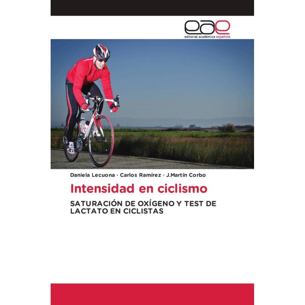 Intensidad en ciclismo, Ratgeber von Carlos Ramírez, J.Martín Corbo, Daniela Lecuona