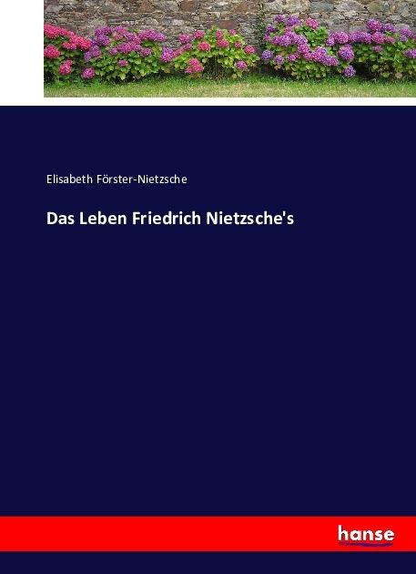 Produktbild Das Leben Friedrich Nietzsche's (Elisabeth Förster-Nietzsche, Deutsch)