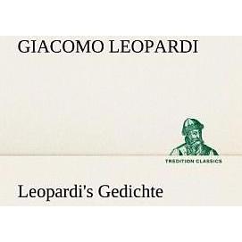 Leopardi's Gedichte, Belletristik von Giacomo Leopardi