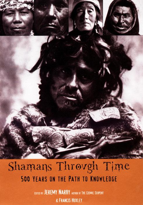Produktbild Shamans Through Time (Englisch, Jeremy Narby, 2004)