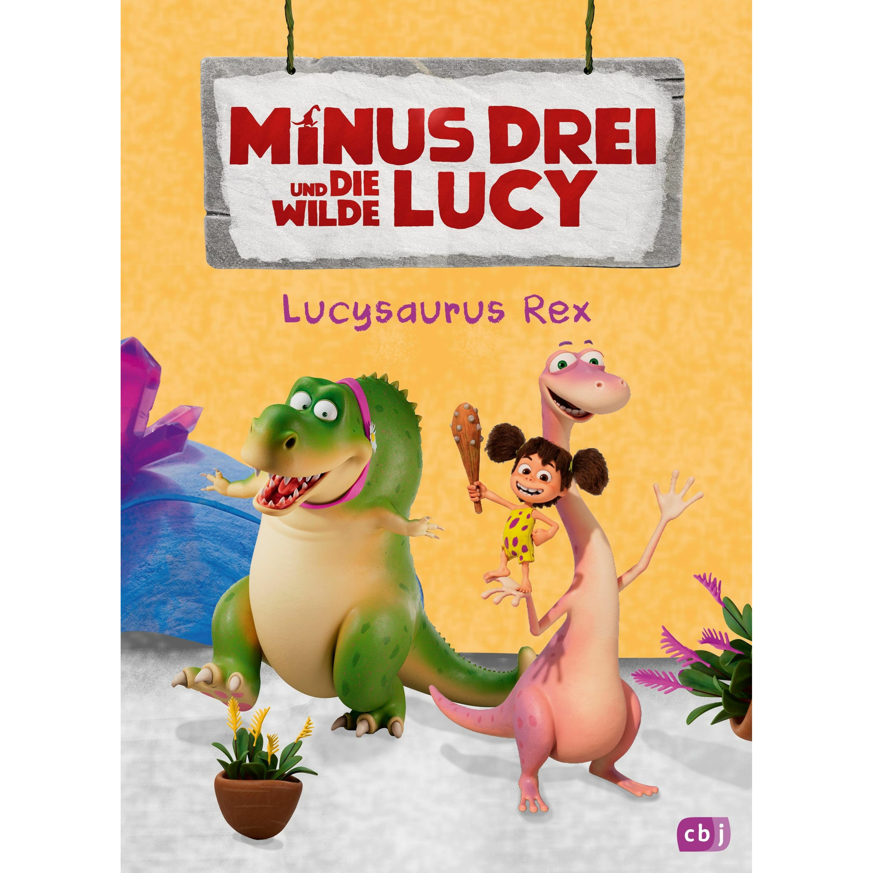 Minus Drei und die wilde Lucy – Lucysaurus Rex, Kinderbücher von Ute Krause