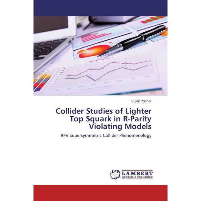 Collider Studies of Lighter Top Squark in R-Parity Violating Models, Fachbücher von Sujoy Poddar