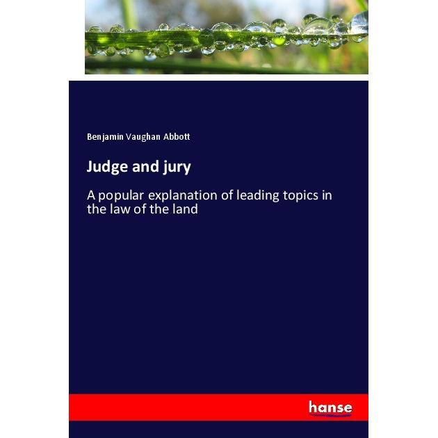 Judge and jury, Fachbücher von Benjamin Vaughan Abbott