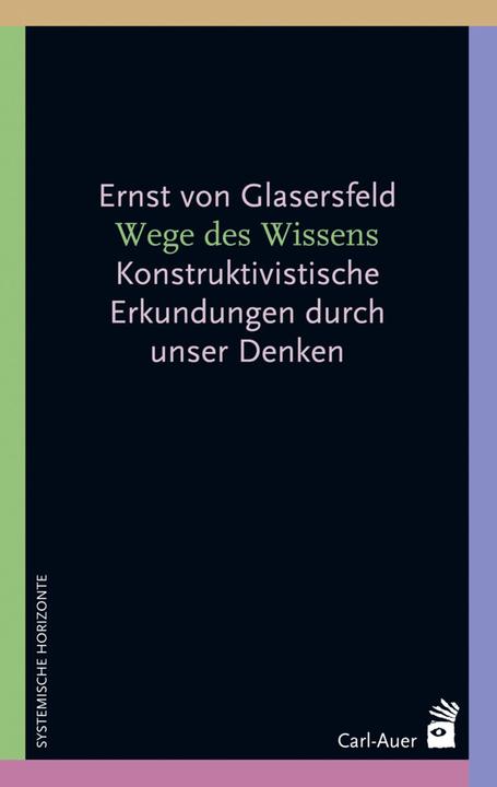 Produktbild Wege des Wissens (Deutsch, Ernst von Glasersfeld, 2016)