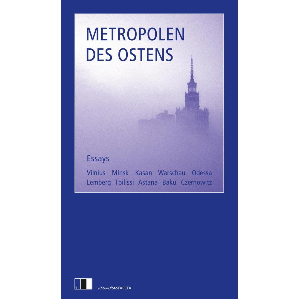 Metropolen des Ostens, Belletristik von Angela Huber, Erik Martin