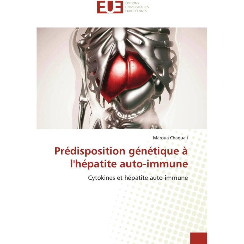 Prédisposition génétique à l'hépatite auto-immune, Fachbücher von Maroua Chaouali