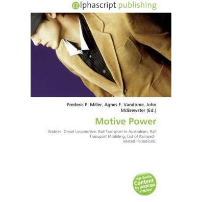 Motive Power, Fachbücher von Agnes F. Vandome, Frederic P. Miller, John McBrewster