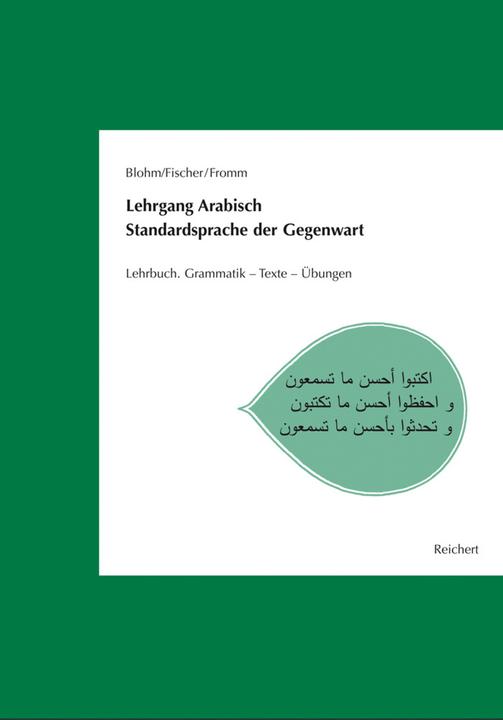 Produktbild Lehrgang Arabisch. Standardsprache der Gegenwart (Deutsch, Dieter Blohm, Wolf-Dietrich Fromm, Wolfdietrich Fischer ( ), 2014)
