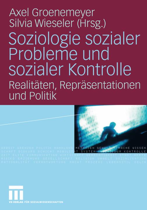 Produktbild Soziologie sozialer Probleme und sozialer Kontrolle (Deutsch, Axel Groenemeyer, Silvia Wieseler, 2012)