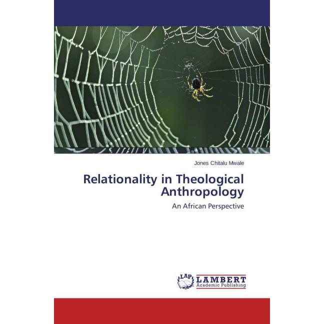Relationality in Theological Anthropology, Sachbücher von Jones Chitalu Mwale