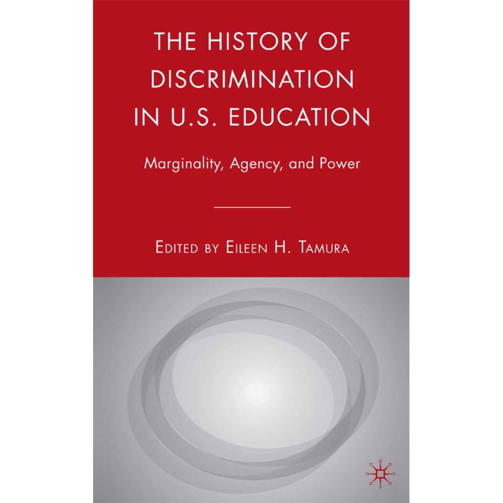 The History of Discrimination in U.S. Education, Fachbücher von E. Tamura