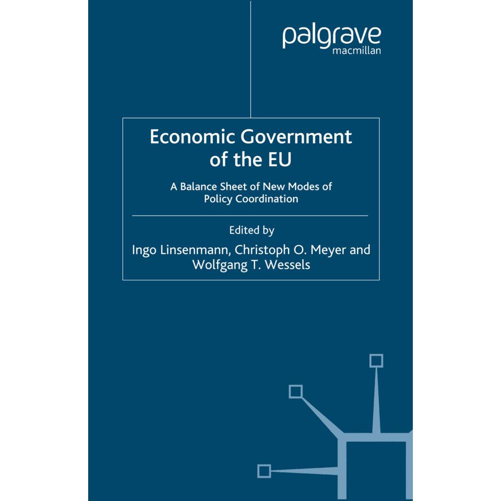 Economic Government of the EU, Fachbücher von W. Wessels, I. Linsenmann, C. Meyer