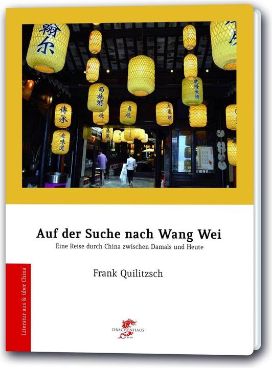 Produktbild Auf der Suche nach Wang Wei (Deutsch, 2016)