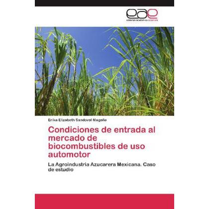 Condiciones de entrada al mercado de biocombustibles de uso automotor, Fachbücher