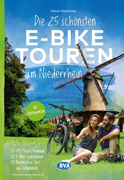 Actual product image Die 25 schönsten E-Bike Touren am Niederrhein (German, Otmar Steinbicker, 2023)