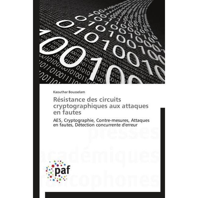 Résistance des circuits cryptographiques aux attaques en fautes, Fachbücher