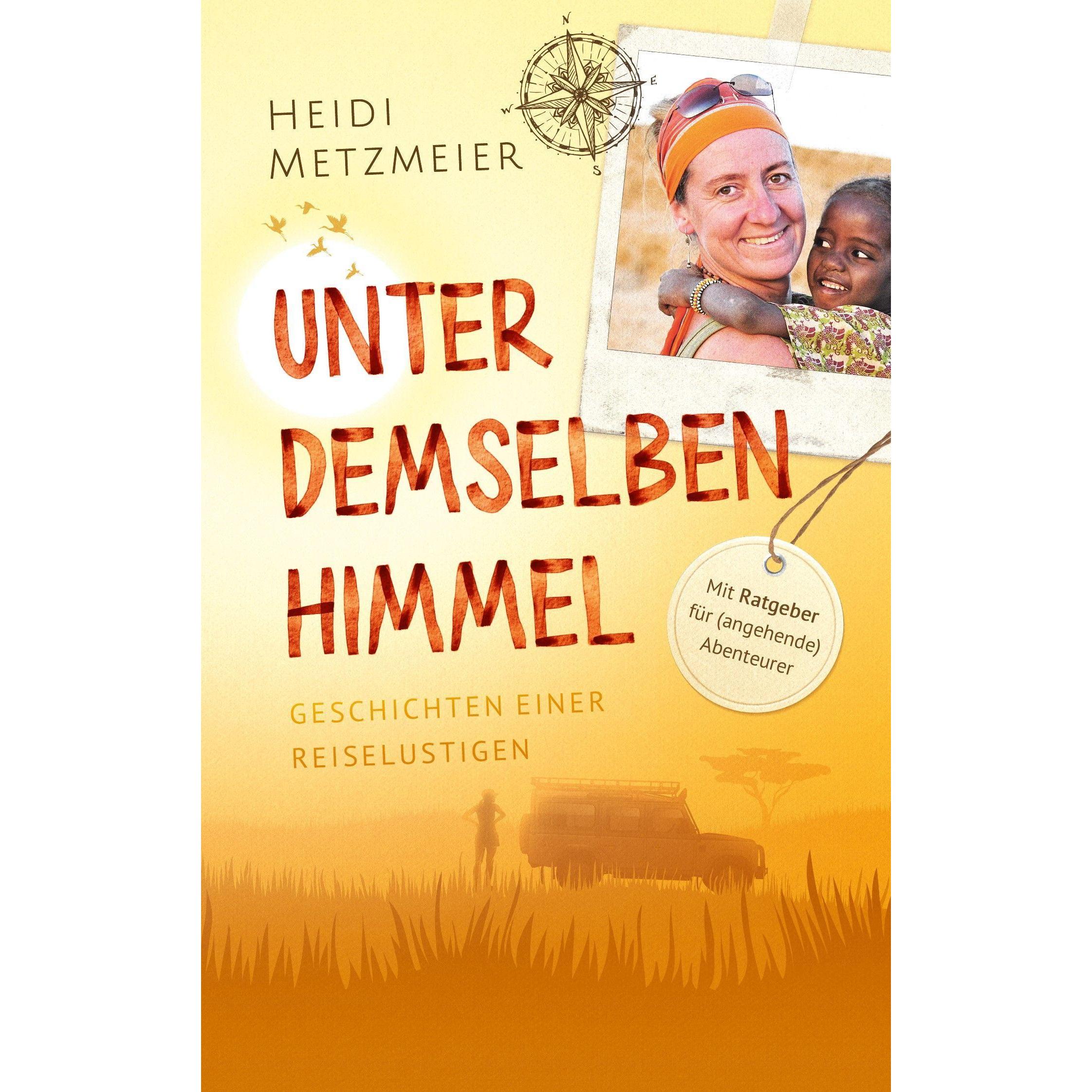 Unter demselben Himmel, Ratgeber von Heidi Metzmeier, Selbstverlag Heidi Metzmeier