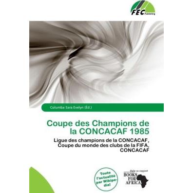 Coupe des Champions de la CONCACAF 1985, Ratgeber