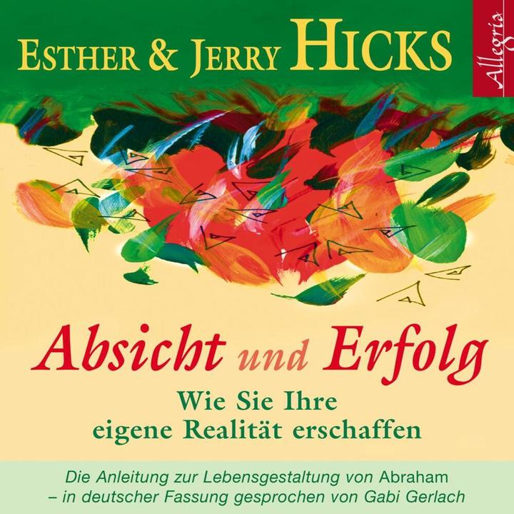 Produktbild Absicht und Erfolg (Esther & Jerry Hicks, Deutsch)