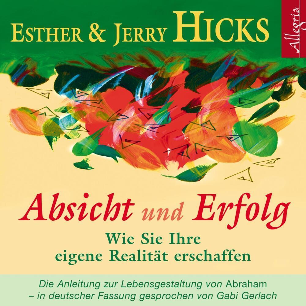 Absicht und Erfolg, Hörbücher von Esther & Jerry Hicks