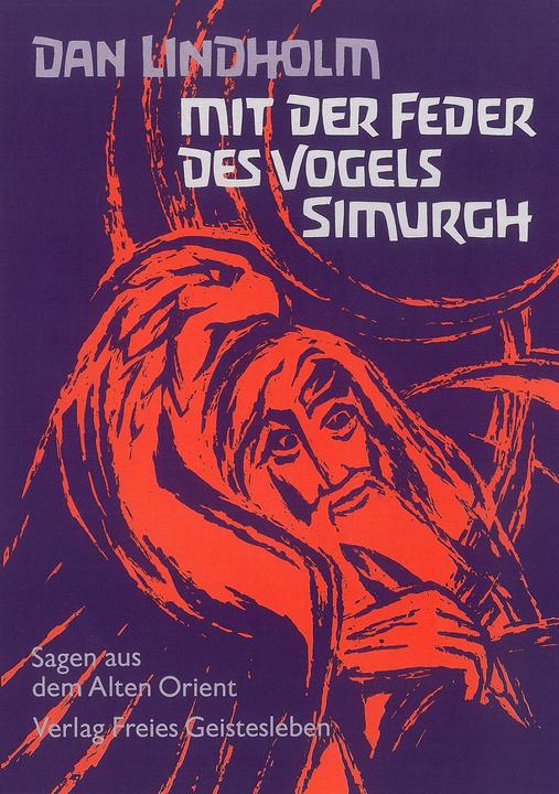 Produktbild Mit der Feder des Vogels Simurgh (Deutsch, Dan Lindholm, Walther Roggenkamp, 1987)