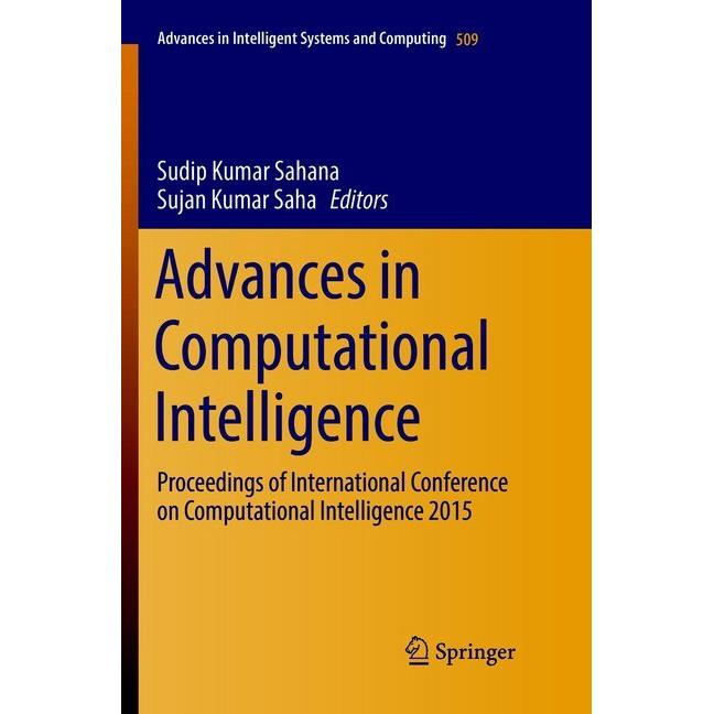 Advances in Computational Intelligence, Fachbücher von Sudip Kumar Sahana, Sujan Kumar Saha