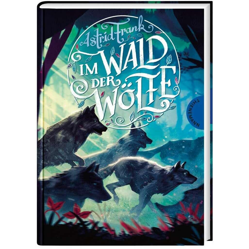 Im Wald der Wölfe, Kinderbücher von Astrid Frank, Katja Gehrmann, Maximilian Meinzold, Birgit Busche-Brandt
