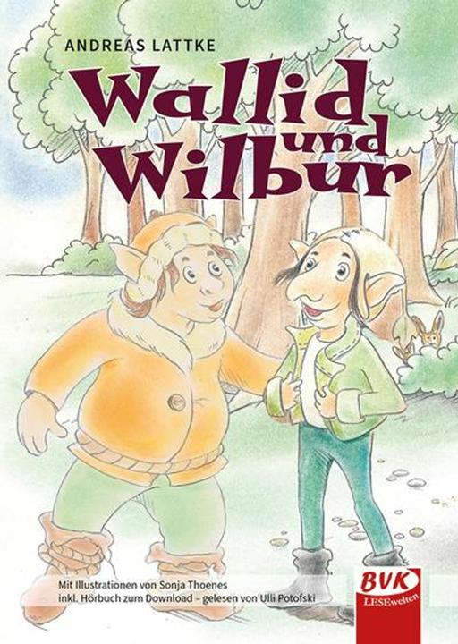 Image du produit Wallid und Wilbur (Allemand, Andreas Lattke, Sonya Thoenes, 2024)