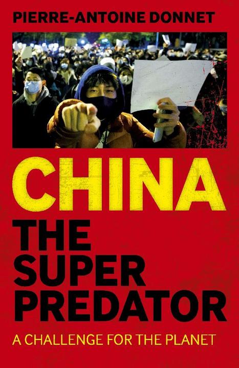 Image du produit Donnet:China the Super Predator (Anglais, Pierre-Antoine Donnet, 2024)